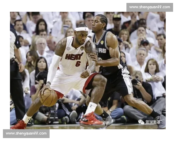NBA热火vs马刺经典录像全场回放重温巅峰对决与绝杀瞬间精彩集锦